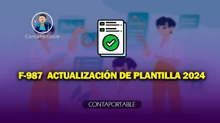 F987 Actualización de Plantillas 2024 contaportable f987 [upl. by Jocelin879]