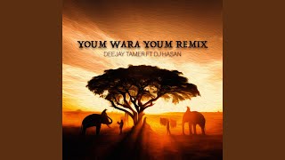 Youm Wara Youm Remix Ft Dj HASAN [upl. by Ahdar912]