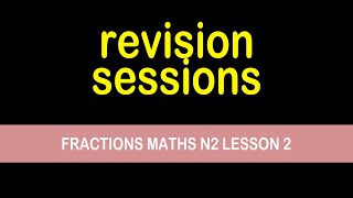 ALGEBRAIC FRACTIONSMaths N2 Lesson 2 [upl. by Jsandye594]