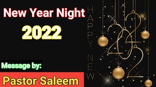 New Year Night 2022 Sermon  Pastor Saleem Bashir  New Year Message  Happy New Year 2022 [upl. by Ynnep]