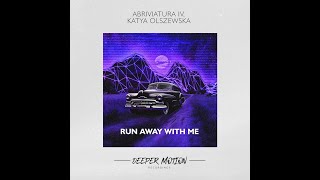 Abriviatura IV Katya Olszewska  Run Away With Me [upl. by Aedrahs171]