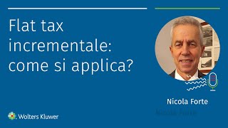 Flat tax incrementale come si applica [upl. by Refinne774]