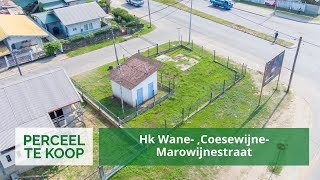 Hoek Wane Coesewijne  en Marowijnestraat • 17575 m² Perceel te Zorg en Hoop Paramaribo Suriname [upl. by Wearing]