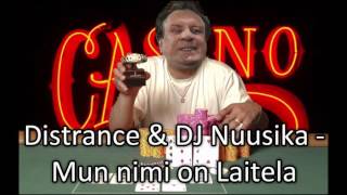 Distrance amp DJ Nuusika  Mun nimi on Laitela [upl. by Franni926]