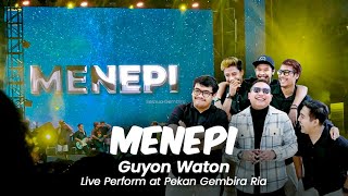 GUYON WATON  MENEPI 🔥 LIVE PERFORM DI PEKAN GEMBIRA RIA VOL 7 JIEXPO KEMAYORAN 🔥 [upl. by Ahsilav]