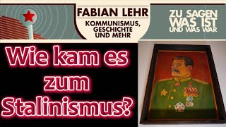 Wie kam es zum Stalinismus [upl. by Eirena]