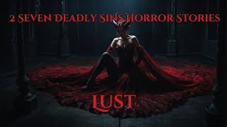 The Sinister Side of Desire 2 Horror Stories About Lust [upl. by Cotterell]