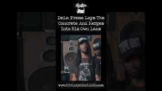 DeLa Preme Lays The Concrete And Merges Into His Own Lane [upl. by Holloway]