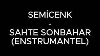 Semicenk  Sahte Sonbahar Karaoke  Enstrumantel [upl. by Floss89]