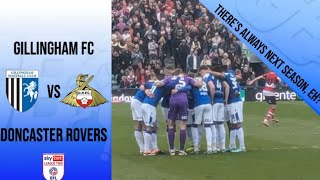 Gillingham FC Vs Doncaster Rovers FC League 2 season 2324 final game of the season [upl. by Halyak]