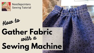 How to Gather Fabric with a Sewing Machine A Beginner Sewing Tutorial [upl. by Ydnolem]