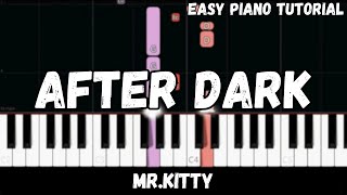 MrKitty  After Dark Easy Piano Tutorial [upl. by Xever]