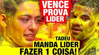 BBB 24  VENCE A PROVA DO LÍDER Tadeu MANDA LÍDER fazer 1 COISA [upl. by Alol516]