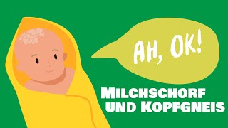 Das ist Milchschorf – und das ist Kopfgneis  ah ok [upl. by Haskins]