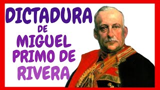 La DICTADURA de PRIMO de RIVERA Resumen [upl. by Horan91]