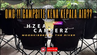 PART 7 OMG  CAMPSITE KENA KEPALA AIR  CAMPING DALAM RISAU  MOONKISSED CAMPSITE  HULU LANGAT [upl. by Ahsik674]