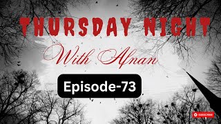 Thursday Night With Afnan Episode73AfnanTheHorrorWorldBD afnanvai [upl. by Saxe129]