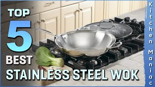 Top 5 Best Stainless Steel Woks Review in 2023  Buying Guide [upl. by Jo428]