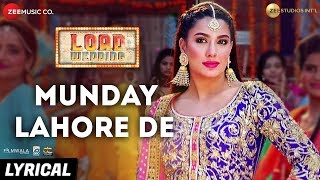 Munday Lahore De  Lyrical  Load Wedding  Fahad Mustafa amp Mehwish Hayat  Mohsin Abbas H amp Saima J [upl. by Ahsahs]