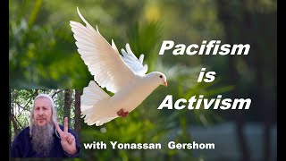 Pacifism is Activism October 7 thoughts from a Jewish Peacenik [upl. by Gorga924]