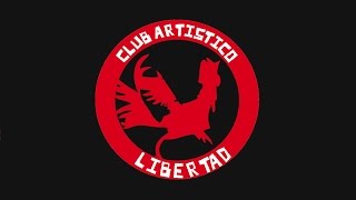 A las barricadas  Club Artístico Libertad [upl. by Ias51]