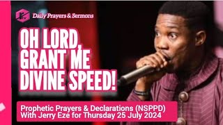 NSPPD Live Thursday 25 July 2024  Jerry Eze Today Prophetic Prayers and Declarations [upl. by Warram]