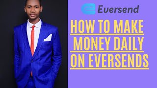 How To Make Money Daily On Eversends [upl. by Nahaj]