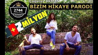 Çağatay AKMAN  Bizim Hikaye PARODİ Bu da Bizim Hikaye  PARODİ KİNGS [upl. by Eggleston]