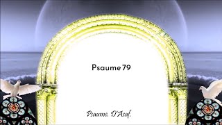 Psaume 79 [upl. by Eilama316]