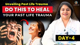 Day 4 HEAL Your Past Life Trauma  Unveiling Past Life Trauma pastlifetrauma AkashicRecords [upl. by Auohc]