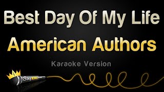 American Authors  Best Day Of My Life Karaoke Version [upl. by Eoin798]