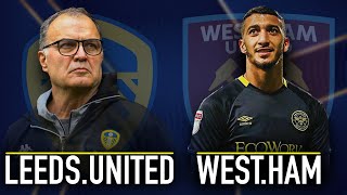 Commentary🎙️ LEEDS  WEST HAM Talk🎙️  Benrahma titulaire🇦🇷Marcelo Bielsa is BACK  Premier League [upl. by Anhej]