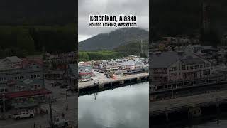 Westerdam docking in Ketchikan Alaska 2023 Alaska Cruise from Seattle WA [upl. by Ahsined]