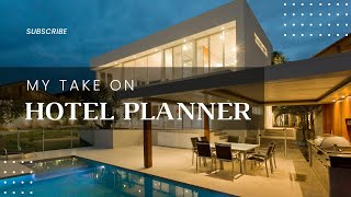 MY UPTAKE ON HOTEL PLANNER [upl. by Constance409]