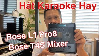 Cách Cắm Dây Bose T4S Mixer và Bose L1 Pro8 Để Hát Karaoke và Nghe Nhạc 4K [upl. by Nehgem]