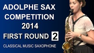 Adolphe Sax Competition 2014 First Round Part 2 [upl. by Bravin217]