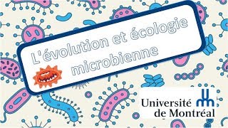 Lévolution et lécologie microbienne [upl. by Lavotsirc]