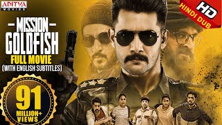 Mission GoldFish New Released Hindi Dubbed Movie 2020  Aadi Sasha Chettri  Aditya Movies [upl. by Alcine]