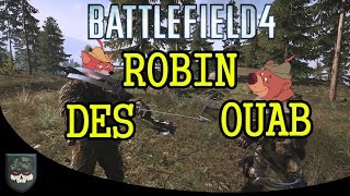 Battlefield 4  Robin des ouab [upl. by Ennelram950]