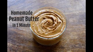 Homemade Peanut Butter In 1 Minute  How To Make Peanut Butter In A MixieMixer Grinder [upl. by Erialcyram]