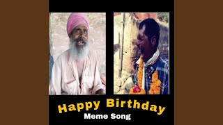 Happy Birthday Meme Song [upl. by Asillam]