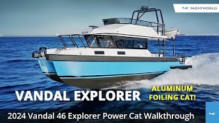 2024 Vandal 46 Explorer  Foiling Power Catamaran Full Walkthrough [upl. by Walcoff]