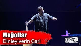 Moğollar  Dinleyiverin Gari Performance [upl. by Obau]