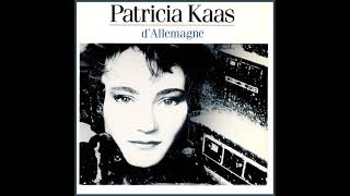 Patricia Kaas  DAllemagne Longue Version [upl. by Manouch644]