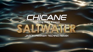 Chicane  Saltwater Jason Parker Techno Remix chicane saltwater technoremix [upl. by Ahsats]