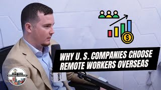 Episode 222 l How Overseas Remote Workers Are Changing US Businesses [upl. by Gert]