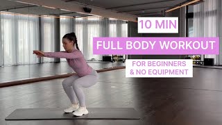 10 MIN FULL BODY WORKOUT  For Beginners No Equipment [upl. by Eelyah]