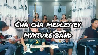 CHA CHA OLDIES MUSIC BY MYXTURE BAND [upl. by Prisca]