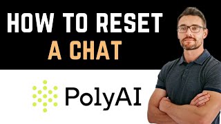 ✅ How to reset a chat in Polyai app Full Guide [upl. by Sagerman594]