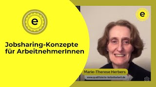 JobsharingKonzepte für ArbeitnehmerInnen mit MarieTherese Herbers [upl. by Alliuqahs]